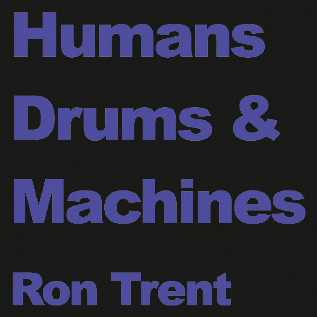 Ron Trent — Humans — Copertina