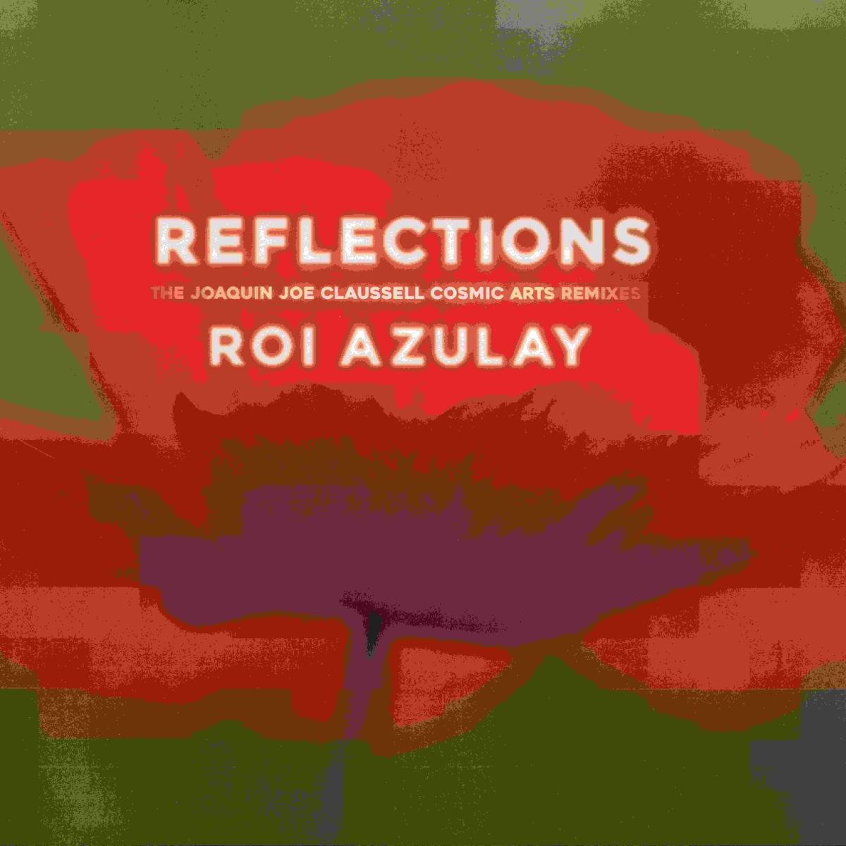 Roi Azulay — Reflections / All Is Well (J. Claussell Remixes) — Copertina